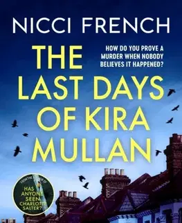 Detektívky, trilery, horory The Last Days of Kira Mullan - Nicci French