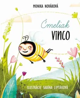 Rozprávky pre malé deti Čmeliak Vinco - Monika Nováková