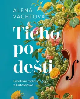 Česká beletria Ticho po dešti - Alena Vachtová