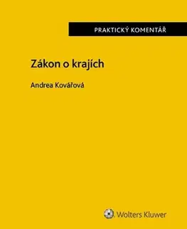 Právo ČR Zákon o krajích - Praktický Komentář - Andrea Kovářová