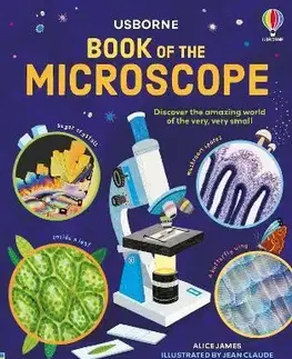 Veda a technika Book of the Microscope - Alice James,Jean Claude