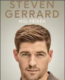 Šport Můj příběh - Steven Gerrard