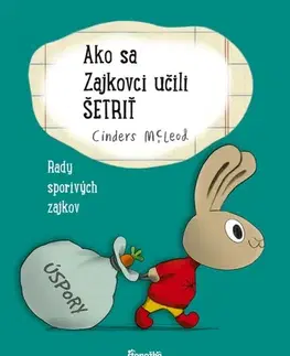 Pre deti a mládež - ostatné Ako sa Zajkovci učili šetriť - Cinders McLeodová,Danka Jacečková