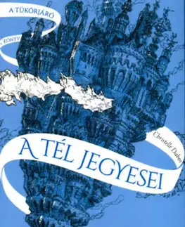 Fantasy, upíri A tél jegyesei - A tükörjáró 1. könyv - Christelle Dabos