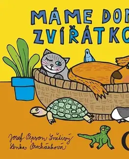 Rozprávky Máme doma zvířátko - Josef Pepson Snětivý,Lenka Procházková