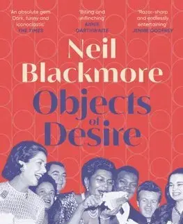 Svetová beletria Objects of Desire - Neil Blackmore