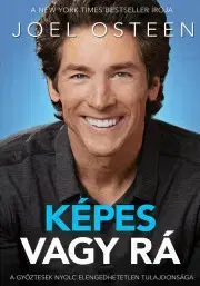 Kresťanstvo Képes vagy rá - Joel Osteen