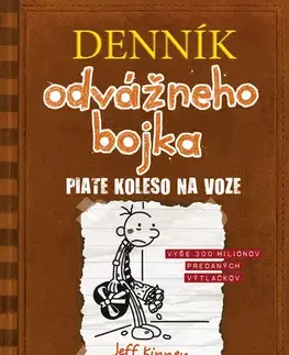 Dobrodružstvo, napätie, western Denník odvážneho bojka 7: Piate koleso na voze, 3. vydanie - Jeff Kinney,Elena Guričanová