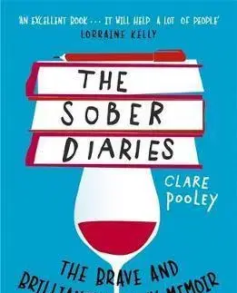 Svetová beletria The Sober Diaries - Clare Pooleyová