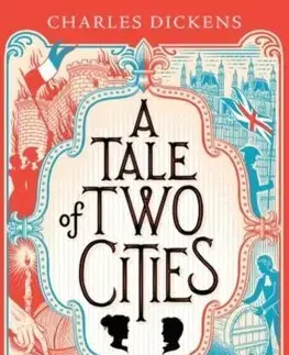 Dobrodružstvo, napätie, western A Tale of Two Cities - Charles Dickens
