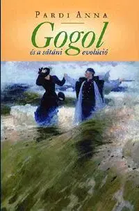 Beletria - ostatné Gogol és a sátáni evolúció - Anna Pardi