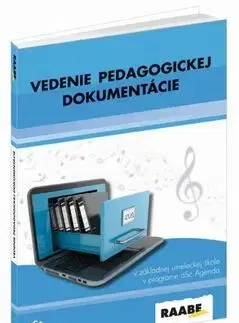 Pedagogika, vzdelávanie, vyučovanie Vedenie pedagogickej dokumentácie - Peter Kuruc,Simona Dikaszová