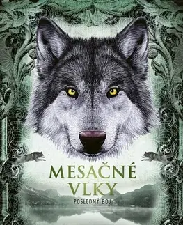 Dobrodružstvo, napätie, western Mesačné vlky 3: Posledný boj - Charly Art,Denisa Stareková