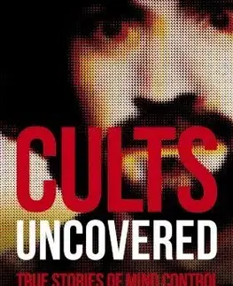 Cudzojazyčná literatúra Cults Uncovered - Emily G. Thompson