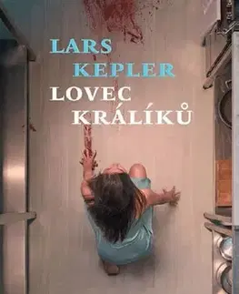 Detektívky, trilery, horory Lovec králíků (brož.) - 2.vydání - Lars Kepler