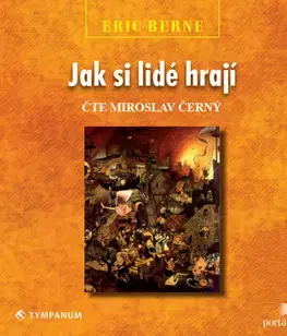 Rozvoj osobnosti Tympanum Jak si lidé hrají - audiokniha
