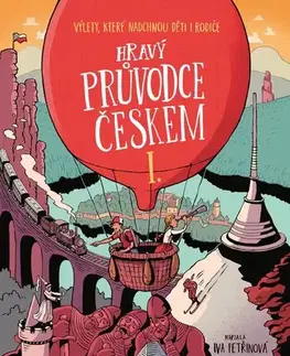 Slovensko a Česká republika Hravý průvodce Českem I. - Iva Petřinová,Vojtěch Šeda