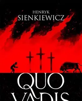 Historické romány Quo Vadis - Henryk Sienkiewicz,Zuzana Demjánová