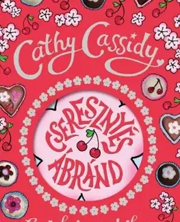 Rozprávky Cseresznyés ábránd - Cathy Cassidy