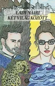 Svetová beletria Két világ között - Nairi Lady
