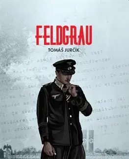 Historické romány Feldgrau (česky) - Tomáš Jurčík