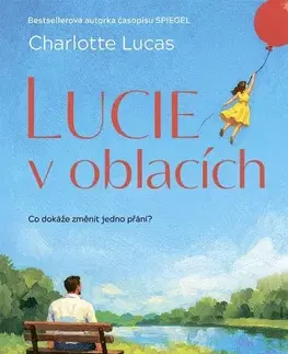 Svetová beletria Lucie v oblacích - Charlotte Lucasová,Zuzana Schwarzová