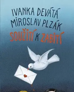 Česká beletria Soužití k zabití, 6. vydání - Ivanka Devátá,Miroslav Plzák,Iva Hüttnerová