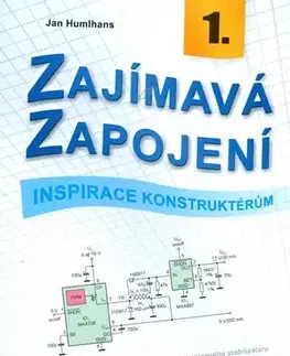 Odborná a náučná literatúra - ostatné Zajímavá zapojení 1. - Jan Humlhans