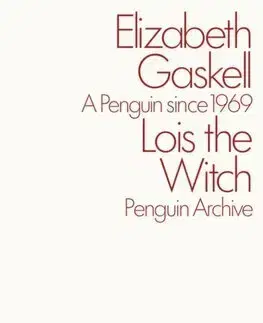 Sci-fi a fantasy Lois the Witch - Elizabeth Gaskell