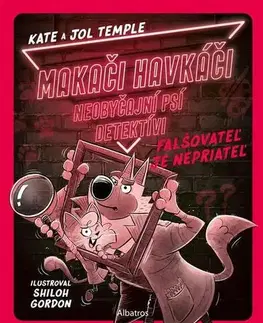 Pre deti a mládež - ostatné Makači-Havkáči. Neobyčajní psí detektívi 2 - Kate Temple