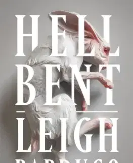 Sci-fi a fantasy Hell Bent - Leigh Bardugo