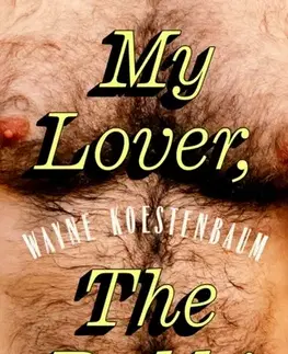 Beletria My Lover, the Rabbi - Wayne Koestenbaum