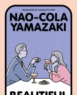 Beletria - ostatné Beautiful Distance - Nao-Cola Yamazaki,Charlotte Goff