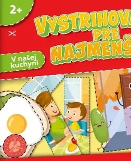 Nalepovačky, vystrihovačky, skladačky V našej kuchyni - Vystrihovačky pre najmenších