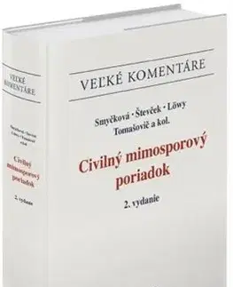 Občianske právo Civilný mimosporový poriadok. Komentár, 2. vydanie - Romana Smyčková,Marek Števček