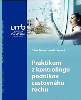 Pre vysoké školy Praktikum z kontrolingu podnikov cestovného ruchu - Ľubica Šebová,Izabela Lazurová