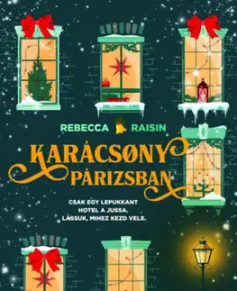 Romantická beletria Karácsony Párizsban - (Különleges kiadás) - Rebecca Raisin
