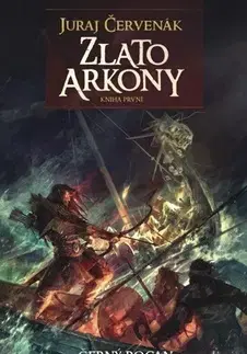 Sci-fi a fantasy Zlato Arkony 1 - Černý Rogan - Juraj Červenák