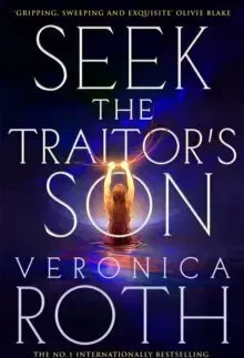 Sci-fi a fantasy Seek The Traitor's Son - Veronica Roth