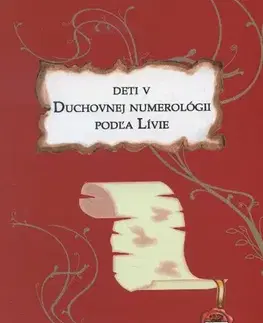 Astrológia, horoskopy, snáre Deti v duchovnej numerológii podľa Lívie - Lívia