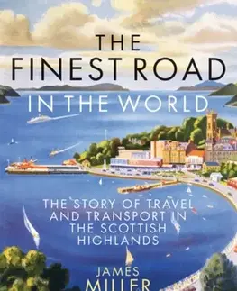 História The Finest Road in the World - James Miller, Prof.