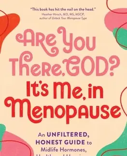 Zdravie, životný štýl - ostatné Are You There, God? It's Me, In Menopause - King Carol