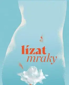 Česká beletria Lízat mraky - Alex Walló