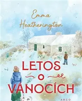 Romantická beletria Letos o Vánocích - Emma Heatherington,Lucie Johnová