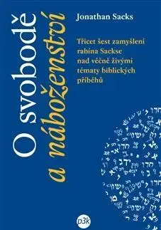 Judaizmus O svobodě a náboženství - Jonathan Sacks
