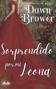 Romantická beletria Sorprendido Por Mi Leona - Brower Dawn