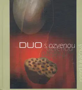Poézia Duo s ozvenou - Ingrid Lukáčová