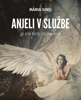 Slovenská beletria Anjeli v službe - Mária Sinej