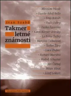 Eseje, úvahy, štúdie Takmer letné známosti - Ivan Szabó