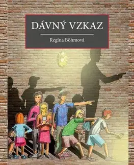 Rozprávky Dávný vzkaz - Regina Böhmová